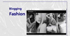 What is Fashion Blogging